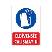 Znv Zenvia Mey İthalat Eldiven Giy Uyarı Levhası 25x35 Kod:29 Znv2025 Cmn