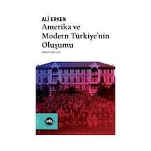 Amerika Ve Modern Türkiye Nin Oluşumu - Aıaı-893971