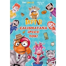 Dedektif Reptır - Çalışmayana İpucu Yok Yediveren Çocuk