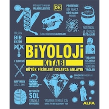 Biyoloji Kitabı  - Büyük Fikirleri Kolayca Anlayın - Alfa Yayıncılık
