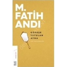 Güneşe Tutulan Ayna - M. Fatih Andı - Ketebe