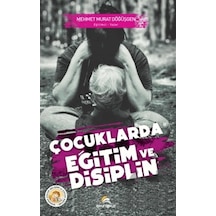 Çocuklarda Eğitim ve Disiplin - Mehmet Murat Döğüşgen - Ekinoks