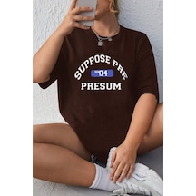 Unisex Suppose Pre Baskılı Oversize Tshirt Kahverengi