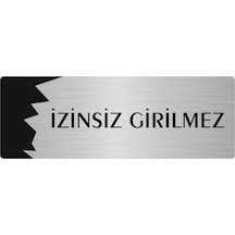 Metal Departman Kapı İsimliği, Yönlendirme Levhası İzinsiz Girilmez 5x20 Cm Gümüş Renk
