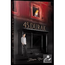 45. Durak (Ciltli) / Büşra Nur