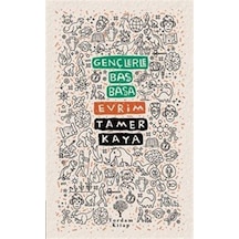 Gençlerle Baş Başa: Evrim / Tamer Kaya