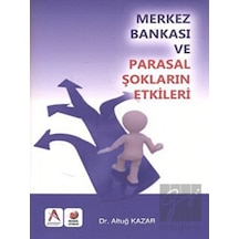 Merkez Bankası ve Parasal Şokların Etkisi - Altay Kazar - Adana Nobel Kitabevi