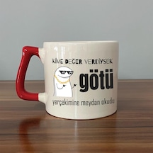 Kime Değer Verdiysek Götü Yerçekimine Meydan Okudu Baskılı Kırmızı Kulplu D Kupa