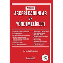 Temel Askeri Kanunlar ve Yönetmelikler - İsmet Polatcan - Humanist Kitap Yayıncılık