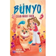 Bünyo - Çılgın Mikro Evren - Dilara Sarı - Timaş Çocuk