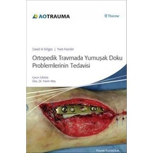 Ortopedik Travmada Yumuşak Doku Problemlerinin Tedavisi Ciltli