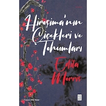 Hiroşima'nın Çiçekleri Ve Tohumları / Edita Morris