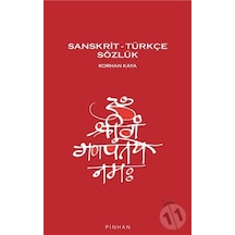 Sanskrit - Türkçe Sözlük - Korhan Kaya - Pinhan Yayıncılık