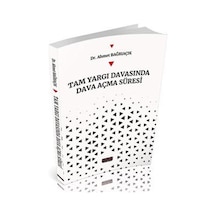 Tam Yargı Davasında Dava Açma Süreci / Dr. Ahmet Bağrıaçık