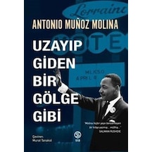 Uzayıp Giden Bir Gölge Gibi - Antonio Munoz Molina - Sia