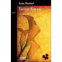 Tanios Kayası - Amin Maalouf - Yapı Kredi Yayınları