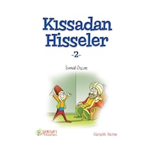 Kıssadan Hisseler - 2 - Ismail Özcan