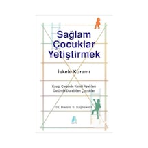 Sağlam Çocuklar Yetiştirmek / Harold S. Koplewicz