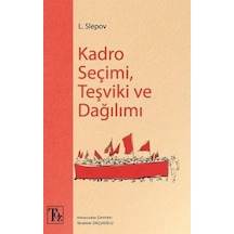 Kadro Seçimi Teşviki ve Dağılımı - L. Slepov - Töz Yayınları