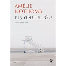 Kış Yolculuğu - Amelie Nothomb - Sahi Kitap