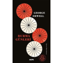 Burma Günleri - George Orwell - Alfa Yayıncılık