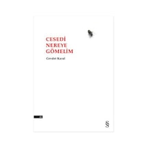 Cesedi Nereye Gömelim - Cevdet Karal - Everest Yayınları
