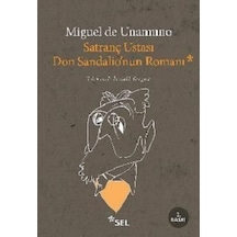 Satranç Ustası Don Sandalio'nun Romanı - Miguel De Unamuno - Sel Yayıncılık