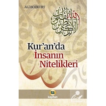 Kur'anda İnsanın Nitelikleri - Ali Bozkurt - Kayıhan Yayınları