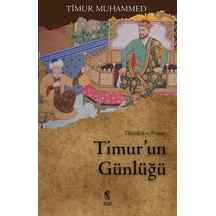 Timur'un Günlüğü - Tarağay Bahadıroğlu -  Timur Muhammed - İnsan Yayınları