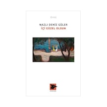 İçi Güzel Olsun - Nazlı Deniz Güler - Alakarga