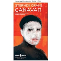 Canavar-Modern Klasikler 139 - Stephen Crane - İş Bankası Kültür Yayınları
