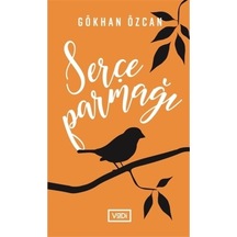Serçe Parmağı - Gökhan Özcan - Vadi Yayınları