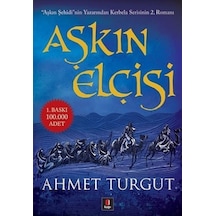 Aşkın Elçisi Ahmet Turgut Kapı  Yayınları