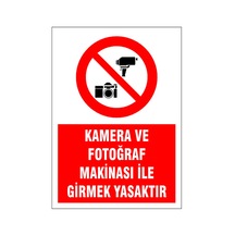 Kamera İle Girmek Yasaktır, İsg Uyarı Levhası