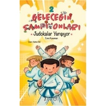 Geleceğin Şampiyonları 2 / Judokalar Yarışıyor / Esra Karaman