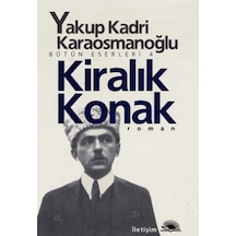 Kiralık Konak - Yakup Kadri Karaosmanoğlu - İletişim Yayınları