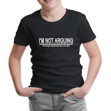 Not Arguing Siyah Çocuk Tshirt