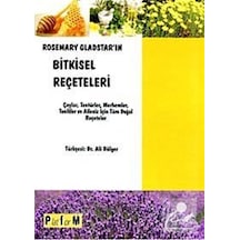 Rosemary Gladstar'ın Bitkisel Reçeteleri - Ali Dülger