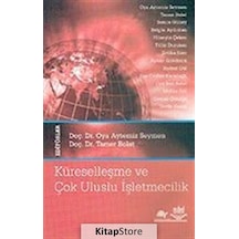 Küreselleşme ve Çok Uluslu İşletmecilik - Oya Aytemiz Seymen - Nobel Akademik Yayıncılık
