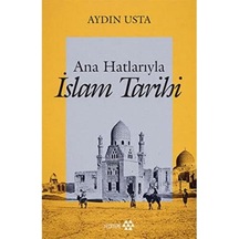 Ana Hatlarıyla İslam Tarihi