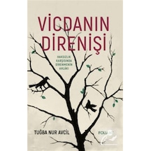 Vicdanın Direnişi & Haksızlık Karşısında Direnmenin Ahlakı / T...