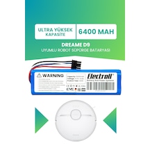 Dreame D9 Uyumlu Batarya Ultra Yüksek Kapasite 6400mah