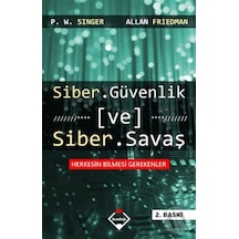 Siber Güvenlik ve Siber Savaş - Allan Friedman -  P. W. Singer - Buzdağı Yayınevi