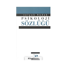 Psikoloji Sözlüğü - Selçuk Budak - Bilim ve Sanat