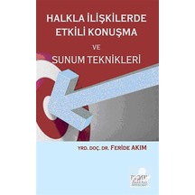 Halkla İlişkilerde Etkili Konuşma ve Sunum Teknikleri - Feride Akım - Derin Yayınları