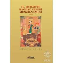 4. Murad'In Bağdat Seferi Menzilnamesi 1638/Songül Çolak