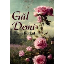 Gül Demi / Figen Korkut
