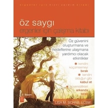 Öz Saygı - Ergenler İçin Çalışma Kitabı - Lisa M. Schab - Nobel Yaşam