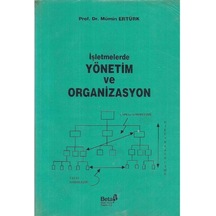 İşletmelerde Yönetim Ve Organizasyon - Mümin Ertürk
