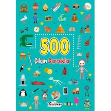 500 Çılgın Gerçekler- Teleskop Popüler Bilim